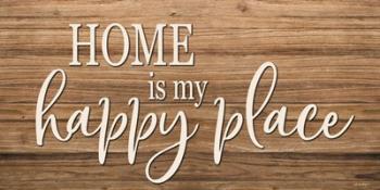 Home is My Happy Place | Obraz na stenu