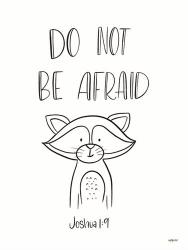 Do Not Be Afraid | Obraz na stenu