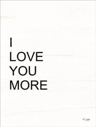 I Love You More | Obraz na stenu