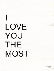 I Love You the Most | Obraz na stenu