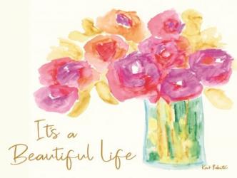 It's a Beautiful Life | Obraz na stenu