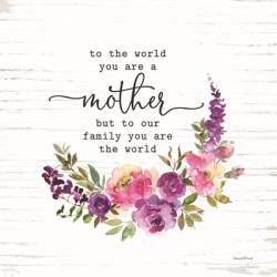 Mother - To Our Family You are the World | Obraz na stenu