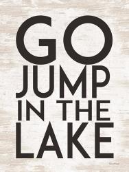 Go Jump in the Lake | Obraz na stenu