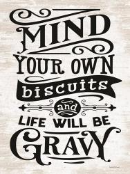Mind Your Own Biscuits | Obraz na stenu