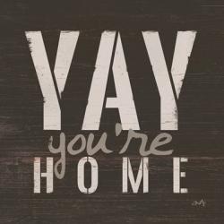 Yay You're Home | Obraz na stenu