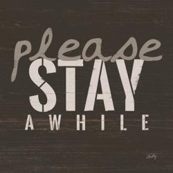 Please Stay Awhile | Obraz na stenu