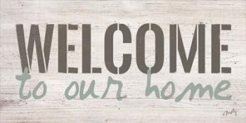 Welcome to Our Home | Obraz na stenu