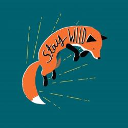 Stay Wild | Obraz na stenu