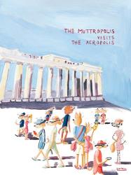The Muttropolis Vists The Acropolis | Obraz na stenu