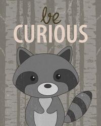 Be Curious | Obraz na stenu