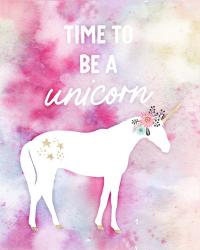 Time to be a Unicorn | Obraz na stenu