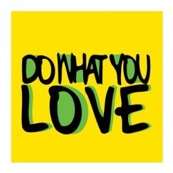 Do What You Love | Obraz na stenu