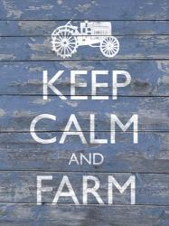 Keep Calm & Farm I | Obraz na stenu