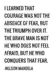 Courage - Nelson Mandela Quote | Obraz na stenu