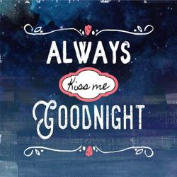Always Kiss Me Goodnight Blue Ombre | Obraz na stenu