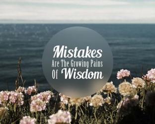 Mistakes Are The Growing Pains of Wisdom - Color | Obraz na stenu