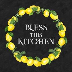 Live with Zest wreath sentiment I-Bless this Kitchen | Obraz na stenu