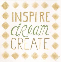 Inspire, Dream, Create | Obraz na stenu