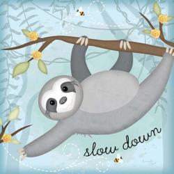 Slow Down Sloth | Obraz na stenu