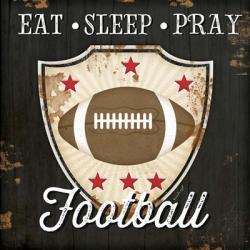 Eat, Sleep, Pray, Football | Obraz na stenu