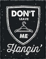 Don't Leave Me Hangin | Obraz na stenu