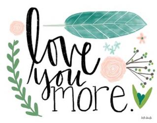 Love You More | Obraz na stenu