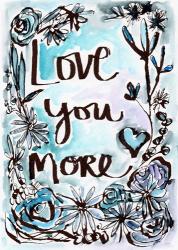 Love You More | Obraz na stenu