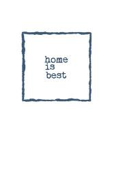 Home is Best | Obraz na stenu