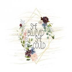 She Believed She Could | Obraz na stenu