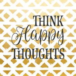 Think Happy Thoughts | Obraz na stenu