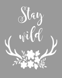 Stay Wild | Obraz na stenu