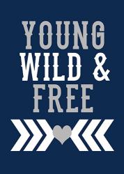 Young, Wild & Free | Obraz na stenu