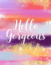 Hello Gorgeous | Obraz na stenu