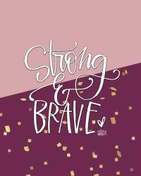 Strong and Brave | Obraz na stenu