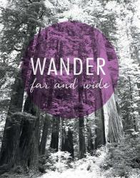 Wander Far and Wide | Obraz na stenu