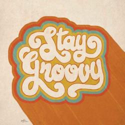 Stay Groovy I | Obraz na stenu