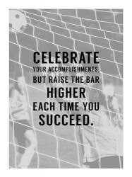 Celebrate What You've Accomplished | Obraz na stenu