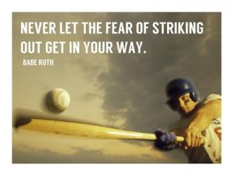 The Fear of Striking Out -Babe Ruth | Obraz na stenu